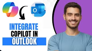 How To Integrate Microsoft Copilot In Outlook (Best Method)