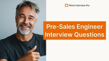 Sample Interview Questions for Pre-Sales Engineer with Answers