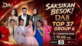 WATCH TOMORROW NIGHT D’ACADEMY 8 TOP 37 GROUP 6 - ZHIFANAH DANIL MELANI AZZIO RAMA NASWAH