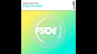 Sam Laxton - Face To Face (Original Mix)