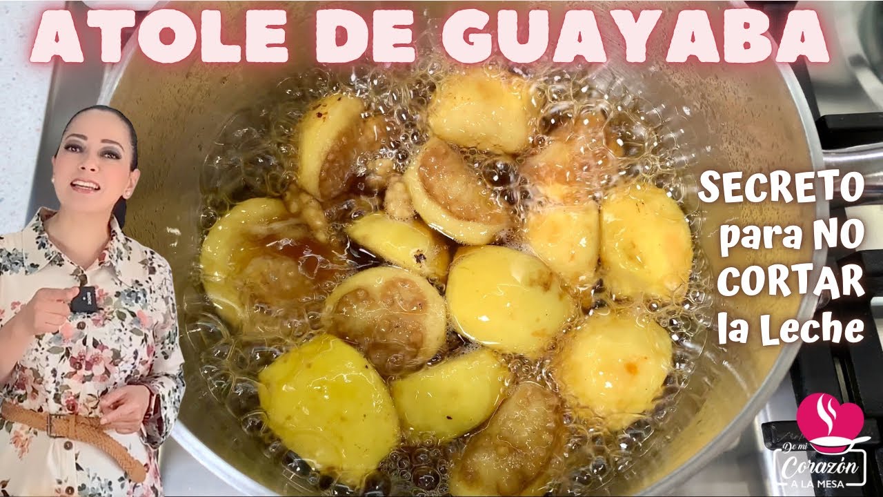 💛Cómo hacer ATOLE de GUAYABA con Leche