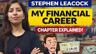 My Financial Career|| Stephen Leacock|| class-8 || || detailed explanation by Vandana Yadav
