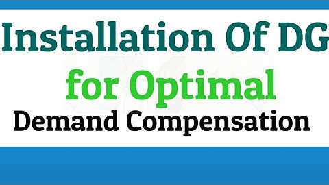 Installation of DG for Optimal Demand Compensation