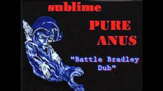 Sublime- Battle Bradley Dub