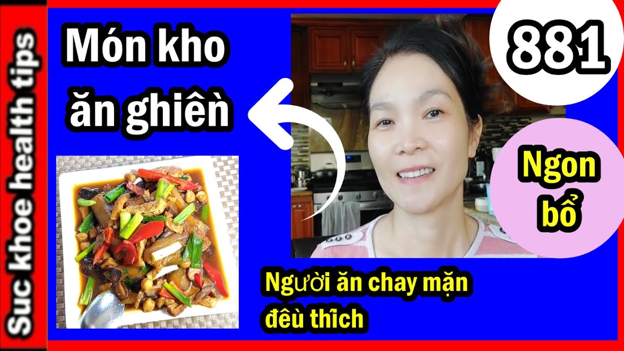 Món Kho Kiểu Này Ăn Ghiền Luôn Ngon Bổ (Mua Nấm Thơm Của Usa Ở 99 Cent,Tofu  Ở Costco) #881 - Youtube