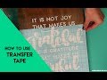 How to use vinyl transfer tape