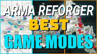 The BEST Game Modes in Arma Reforger