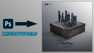 Create Microworld in photoshop like Benny Production- Dark City Photoshop Microworld