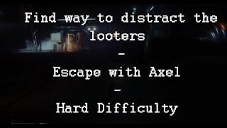 Alien Isolation - Find way to distract the looters - Escape with Axel - Hard Difficulty - (PC)