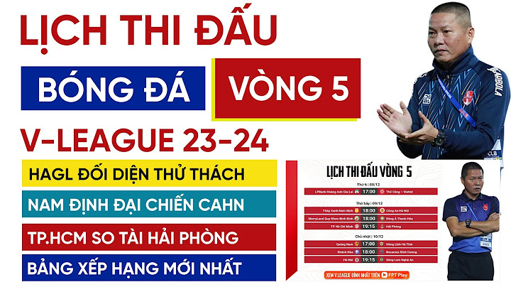 Lịch Thi Đấu Bóng Đá Vleague 2023 - 2024 | Cập Nhật Vleague Mới Nhất