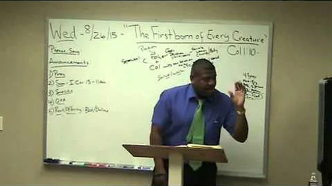 2) Colossians Study (1:10-11) "The Firstborn of Every Creature" Ron Knight