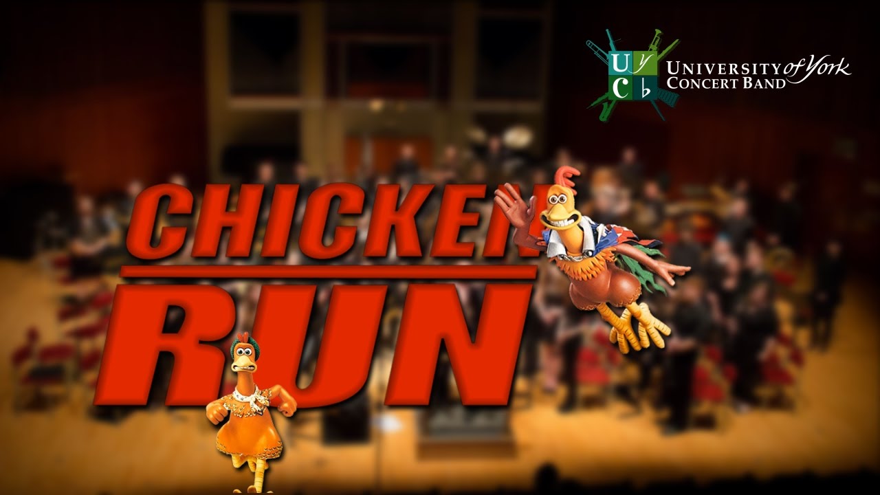 Chicken Run (Main Titles) University of York Concert Band YouTube