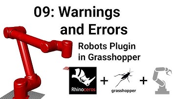 Programming Robots in Grasshopper: 09 Warnings and Errors in the Robot Program