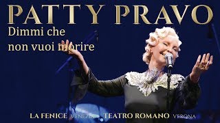 Patty Pravo - E Dimmi Che Non Vuoi Morire - Live alla Fenice (Venezia) e Teatro Romano (Verona) Resimi