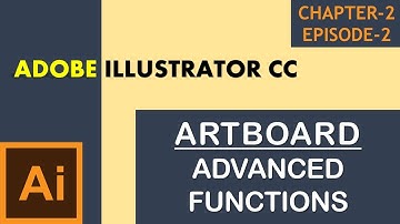 Adobe Illustrator CC Tutorial | Learn Everything About Artboard - Advanced Functions # C2E2