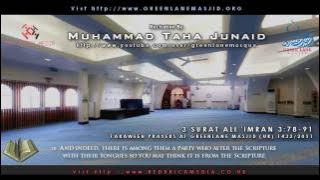 Muhammad Taha Al Junaid - Surah Al-Imran (78-91) Green Lane Masjid