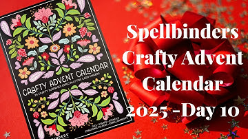 Spellbinders Crafty Adventskalender 2025 - Dag 10