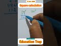15 sec. Math (short) Square of any two digit numbers