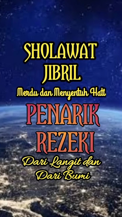 SHOLAWAT JIBRIL MERDU PENARIK REZEKI #sholawat #sholawatjibril #sholawatmerdu #sholawatnabi