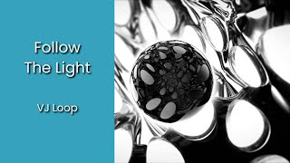 Alien Orb, Follow the Light, VJ Loop render, Cinema 4D, Redshift and After Effects.