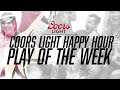 Coors Light Happy Hour Play of the Week: Perlini's Magic