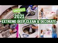 2021 EXTREME CLEAN AND DECORATE WITH ME FOR CHRISTMAS PART 2 | EXTREME CLEANING MOTIVATION!