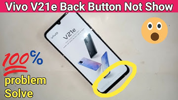 Vivo V21e Back button not Showing problem solve