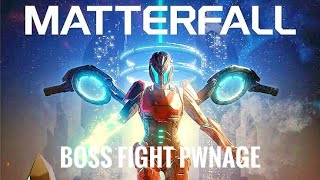 Matterfall Boss Fight: If at first you dont succeed @IndianVideoGameCollector