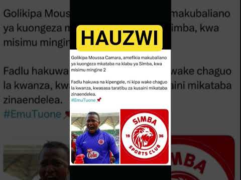 Yes Mousa Camara Hauzwi Simba