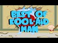 Family guy  best of koolaid man