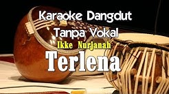 Karaoke Ikke Nurjanah   Terlena  - Durasi: 3:46. 