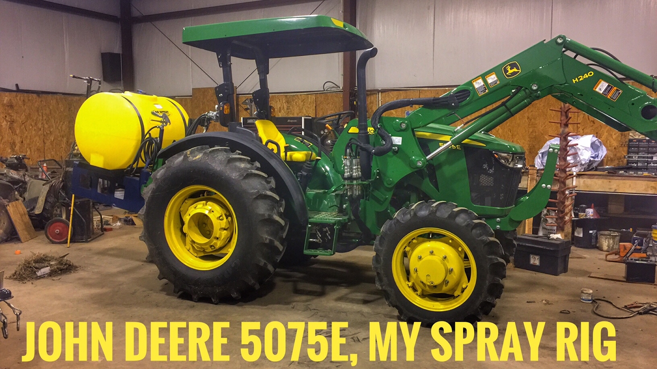 John Deere 5075E with Agspray 150 gallon spray rig YouTube