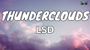 LSD - Thunderclouds  ft.Sia, Diplo, Labrinth (Lyrics🎵🎵)