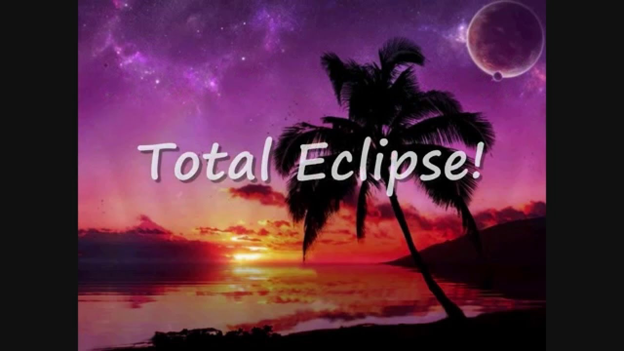 The dan band   total eclipse of the heart lyrics HD