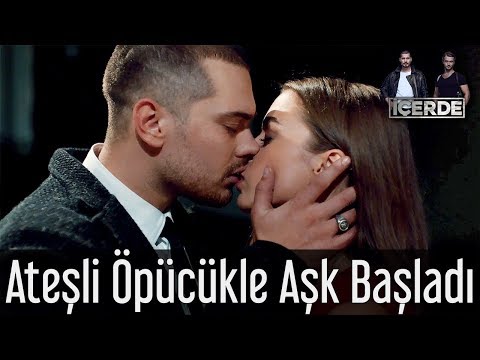 İçerde - Ateşli Öpücükle Aşk Başladı