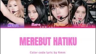 RMM - Merebut Hatiku(official lyric video)