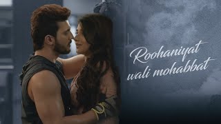 Roohaniyat Season 1 | Prishveer Romance Scene | Arjun Bijlani | Kanika Mann | MX Player