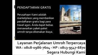 Paket umroh 2019 jannah travel Bandung & Karawang WA : 0822-1813-7048 atau 0813-9547-6870 Informasi . 