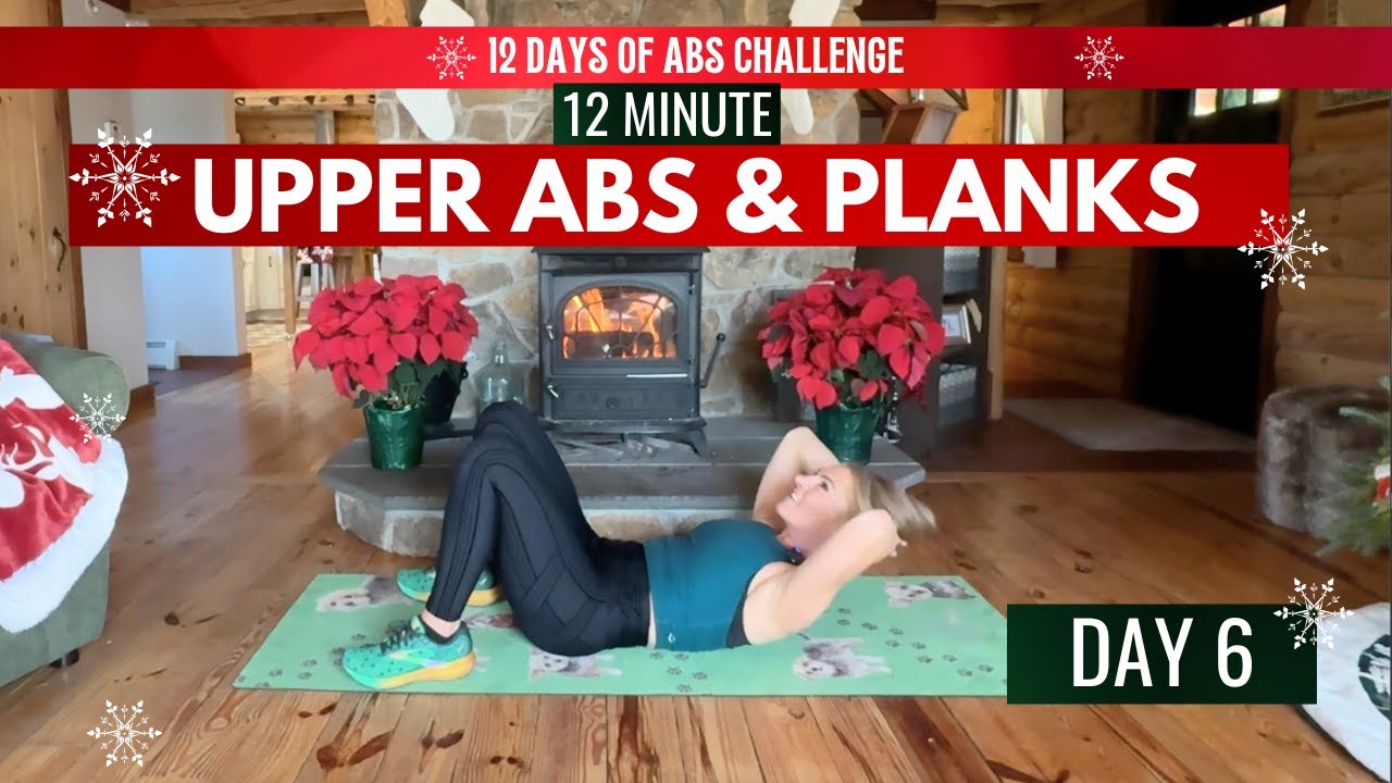 12 Days of Abs Challenge - Day 6 - Upper Abs and Planks - YouTube