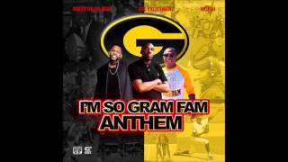 Deezy On Da Beat - Im So GramFam Anthem ft. Mr. Excitement & MC Fiji