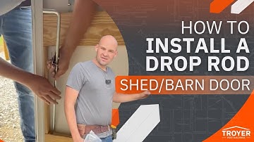 How to Add a Drop Rod to Your Pole Barn Door