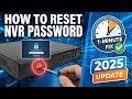 How to Reset NVR Password | Quick &amp; Easy Method (2025)