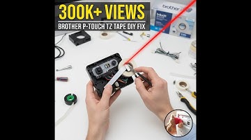 || DIY || Fixing Brother P-touch tz tape cartridge issue fix - latest updated
