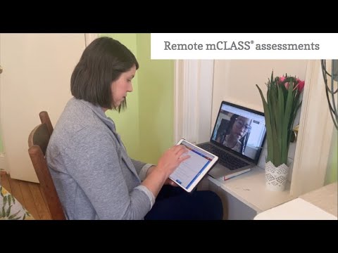 How to administer mCLASS assessments remotely