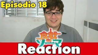 Shokugeki no Soma Episode 18 REACTION