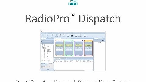 RadioPro Dispatch How-to Video 402:  Audio Configuration