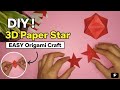 3D Paper Star Tutorial for Beginners | Origami Star Step by Step #origamicraft #art #craftideas