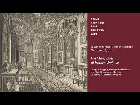 Lewis Walpole Library Lecture | The Many Lives of Horace Walpole