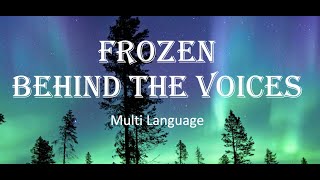 Frozen Behind The Voices - Multi Language