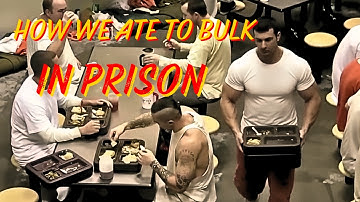 How We Got JACKED & BULKED In Prison: The Prison Diet Formula